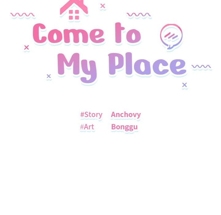 Come to My Place - Chapter 18 - picture 9