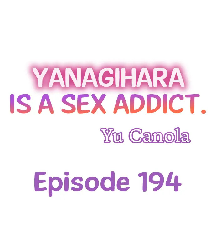 Yanagihara Is a Sex Addict. - Chapter 194 - picture 0
