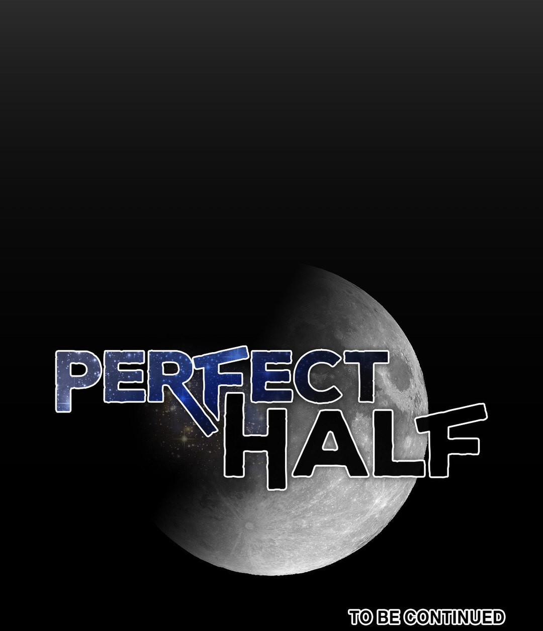 Perfect Half - Chapter 149 - picture 74