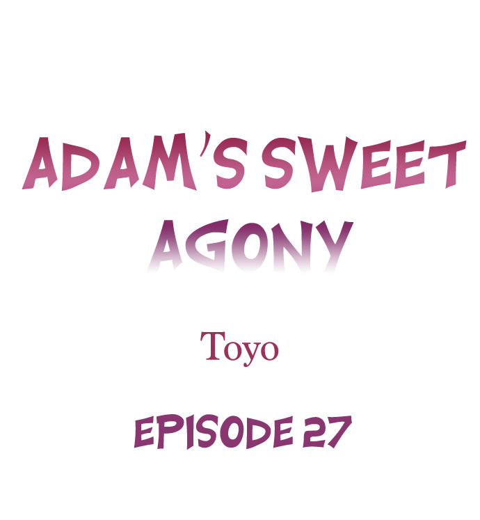 Adam’s Sweet Agony - Chapter 27 - picture 0