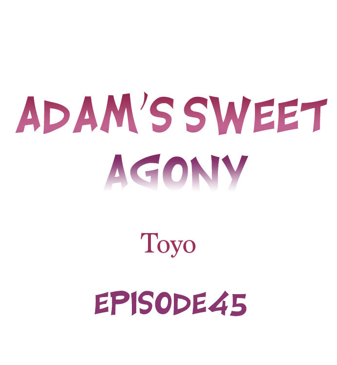Adam’s Sweet Agony - Chapter 45 - picture 0
