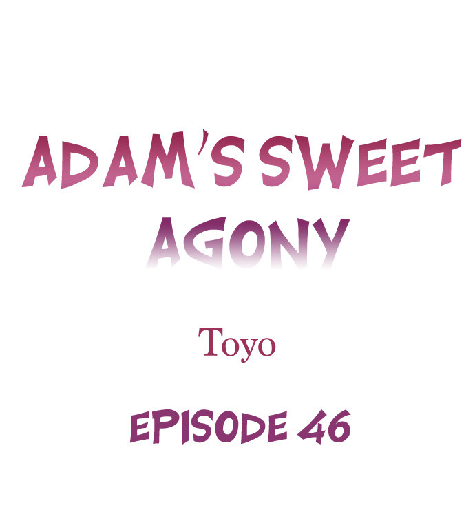 Adam’s Sweet Agony - Chapter 46 - picture 0