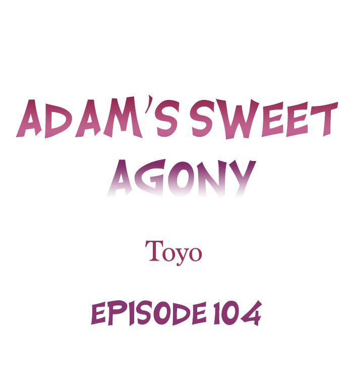 Adam’s Sweet Agony - Chapter 104 - picture 0