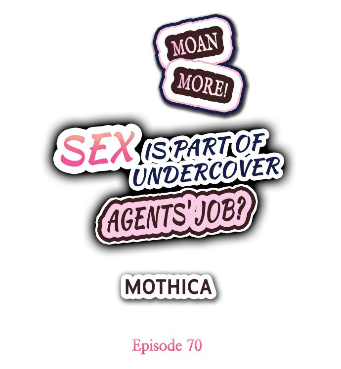 Sex is Part of Undercover Agent’s Job? - Chapter 70 - picture 0