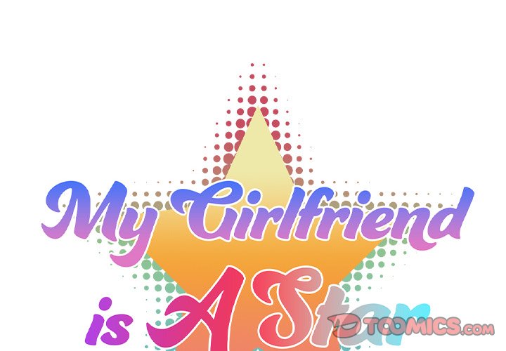 My Girlfriend is a Star - Chapter 17 - picture 1