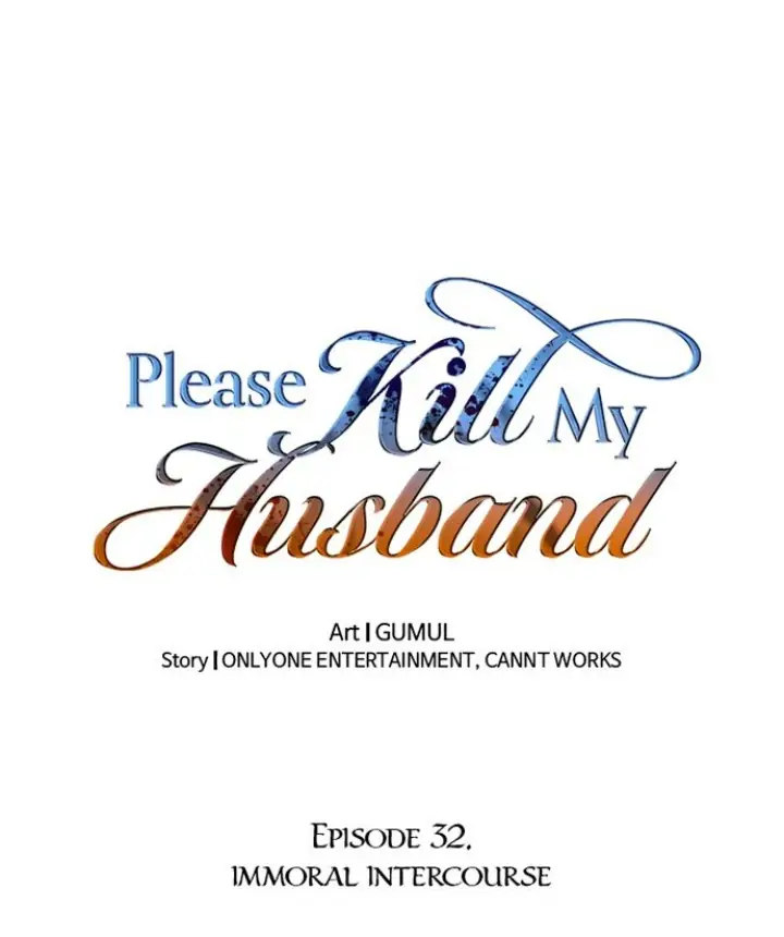 Please Kill My Husband - Chapter 32 - picture 0