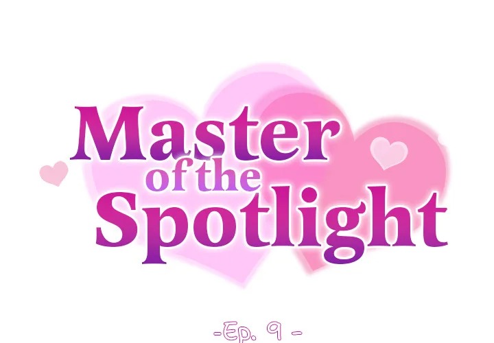 Master of the Spotlight - Chapter 9 - picture 1
