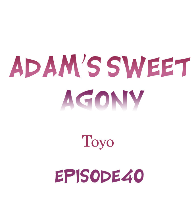 Page 1 of Chapter 40: Adam’s Sweet Agony