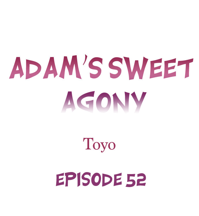 Page 1 of Chapter 52: Adam’s Sweet Agony