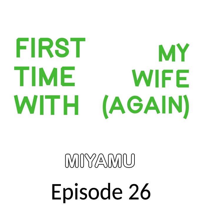 Page 1 of Chapter 26: First Time With My Wife (Again)