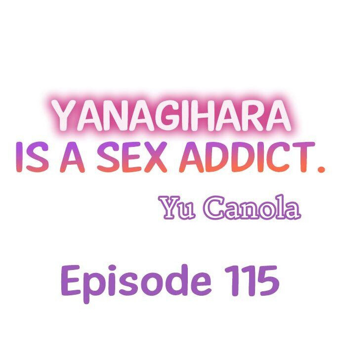 Page 1 of Chapter 115: Yanagihara Is a Sex Addict.