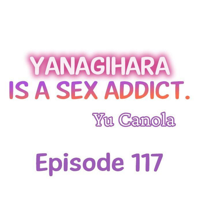 Page 1 of Chapter 117: Yanagihara Is a Sex Addict.