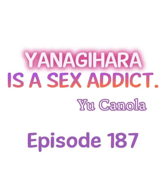 Page 1 of Chapter 187: Yanagihara Is a Sex Addict.