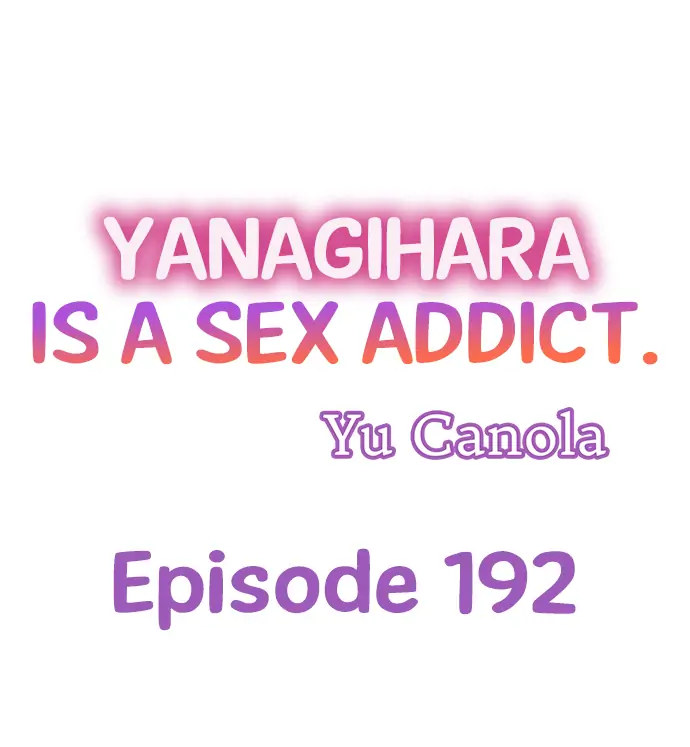 Page 1 of Chapter 192: Yanagihara Is a Sex Addict.