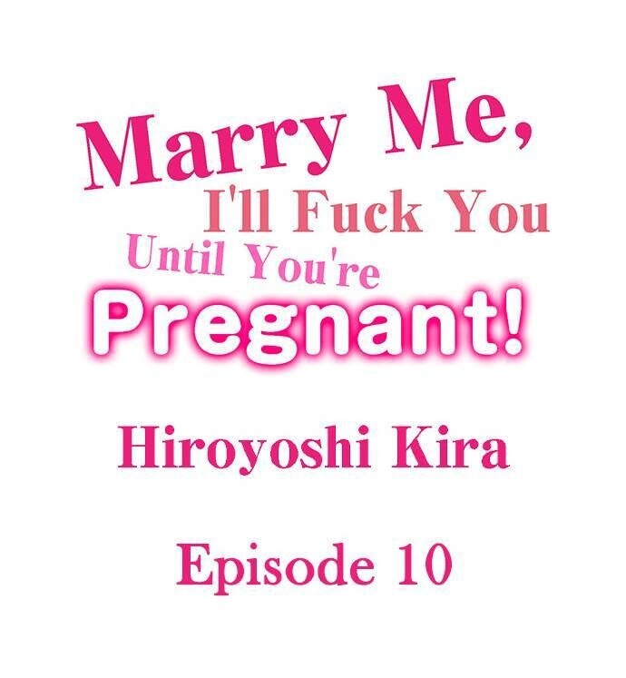 Page 1 of Chapter 10: Marry Me, I’ll Fuck You Until You’re Pregnant!