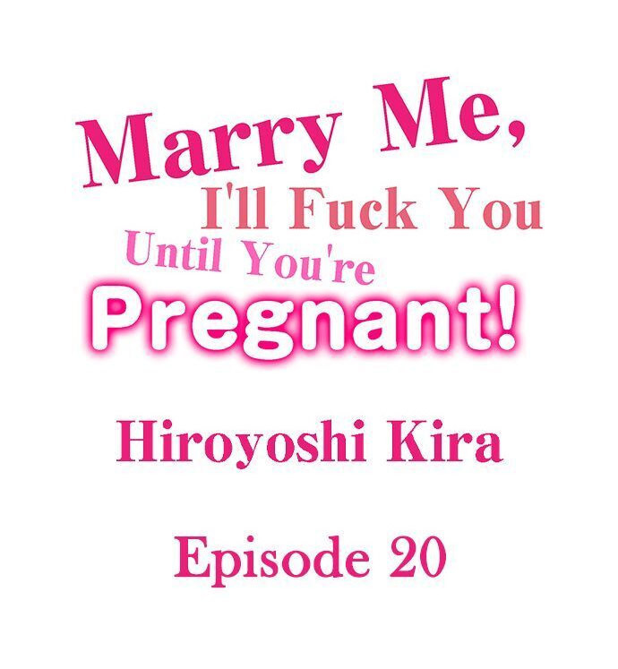 Page 1 of Chapter 20: Marry Me, I’ll Fuck You Until You’re Pregnant!