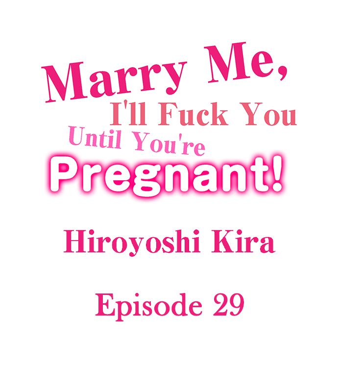 Page 1 of Chapter 29: Marry Me, I’ll Fuck You Until You’re Pregnant!