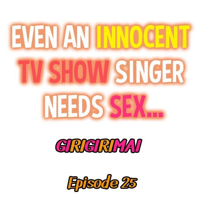 Page 1 of Chapter 25: Even an Innocent TV Show Singer Needs Sex…