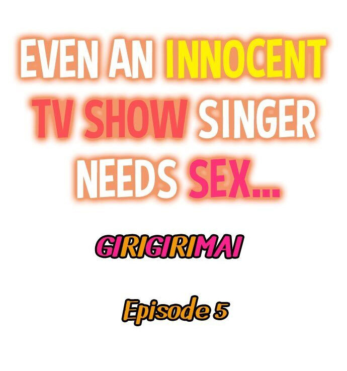 Page 1 of Chapter 5: Even an Innocent TV Show Singer Needs Sex…